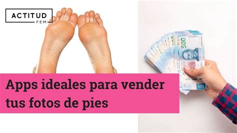 cual es la app para vender fotos de pies|Apps para vender fotos de pies 